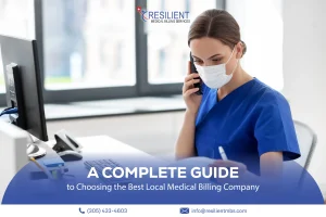 A Complete Guide to Choosing the Best Local Medical Billing Company