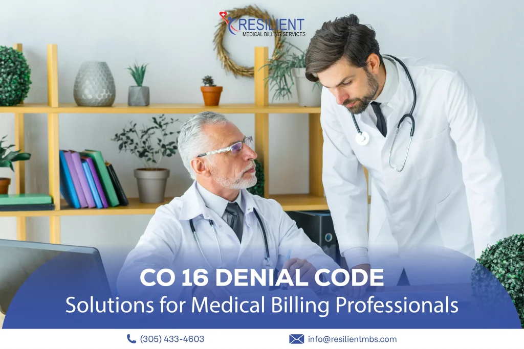 CO-16 Denial Code Explained - Solutions For Medical Billing Professionals