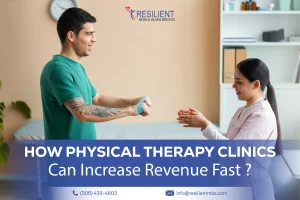 How Physical Therapy Clinics Can Increase Revenue Fast
