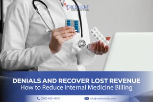 How to Reduce Internal Medicine Billing Denials and Recover Lost Revenue