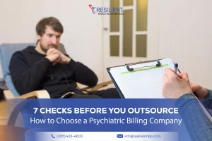 How to Choose a Psychiatric Billing Company: 7 Checks Before You Outsource