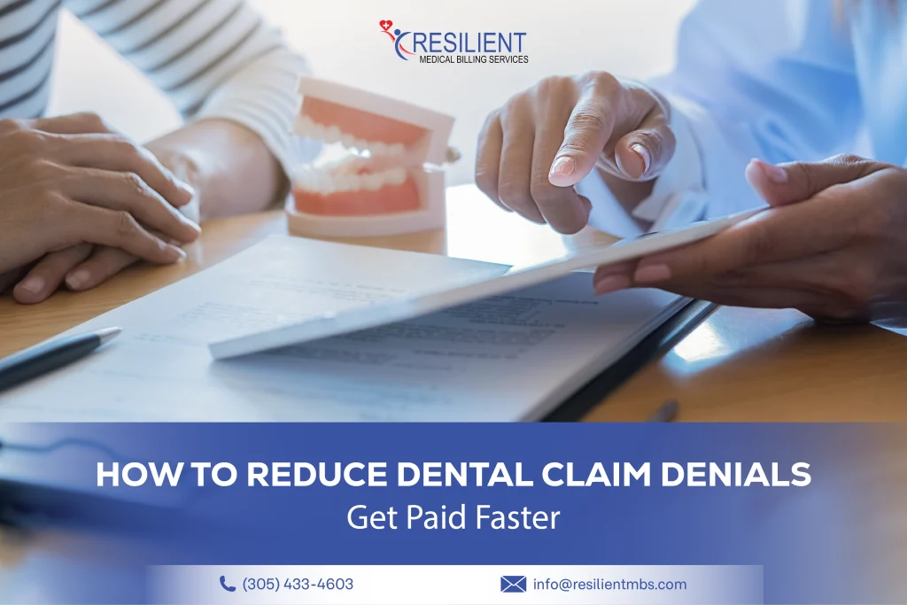 How to Reduce Dental Claim Denials and Get Paid Faster