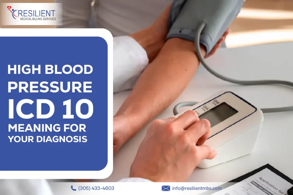 High Blood Pressure ICD 10: Meaning for Your Diagnosis