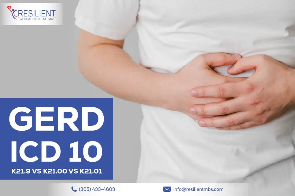 GERD ICD 10: K21.9 vs K21.00 vs K21.01